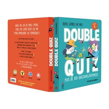 Double quiz : Plus de 200 questions / réponses : Livre A Et B : Deux livres en un !