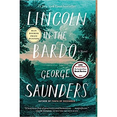 Lincoln in the Bardo: A Novel : Anglais