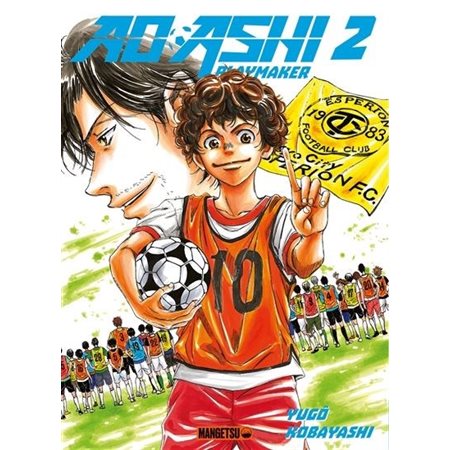 Ao Ashi playmaker T.02 : Manga : ADO