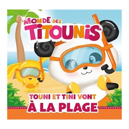 Touni et Tini vont à la plage : Monde des Titounis : AVC