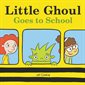 Little ghoul goes to school : Anglais : Hardcover : Couverture rigide
