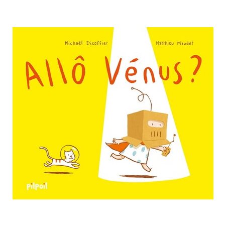 Allô Vénus ? : Nouvelle édition : Pilpoil