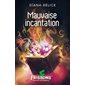 Mauvaise incantation : Frissons sang pour sang québécois : Frousse verte : 6-8