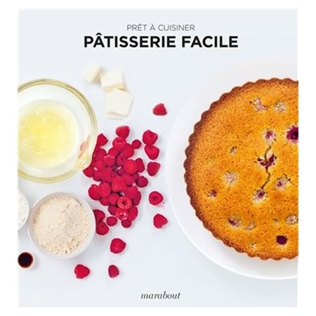 Pâtisserie facile : Prêt à cuisiner