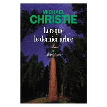 Lorsque le dernier arbre