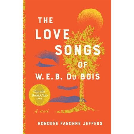 The love songs of W.E.B. Du Bois : Anglais : Hardcover : Couverture rigide