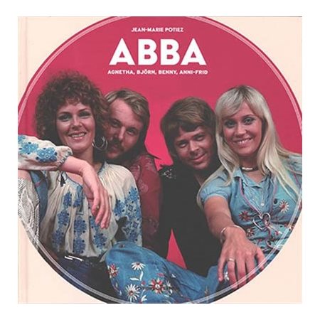 Abba : Agnetha, Björn, Benny, Anni-Frid