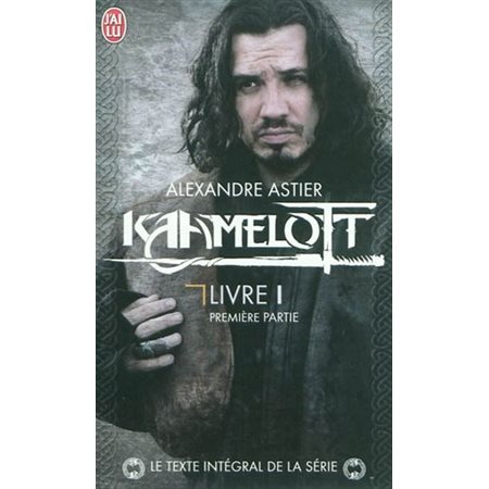 Kaamelott : Premièere partie T.01 (FP)