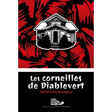 Les corneilles de Diablevert : Zèbre : 9-11