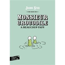 Monsieur Crocodile a beaucoup faim : Folio junior : 9-11