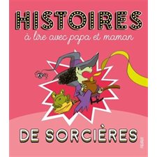 Histoires de sorcières à lire avec papa et maman