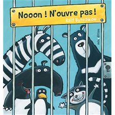 Nooon ! N'ouvre pas !