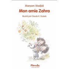 Mon amie Zahra : Mouche : 6-8