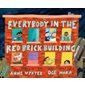 Everybody in the red brick building : Anglais ; Hardcover : Couverture rigide
