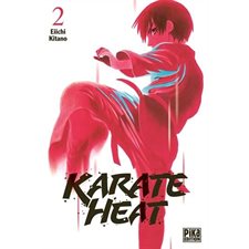 Karate heat T.02 : Manga