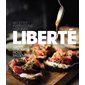 Liberté : L'obsession du goût : Quand le yogourt nous rassemble : Recettes inspirations histoires