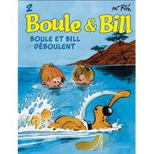 Boule & Bill T.02 : Boule et Bill déboulent : Bande dessinée