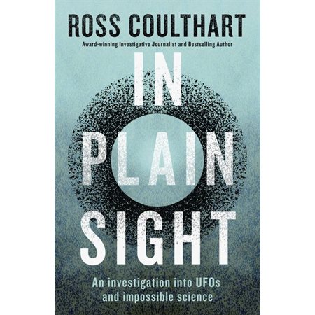 In Plain Sight: An investigation into UFOs and impossible science : Anglais : Paperback : Souple
