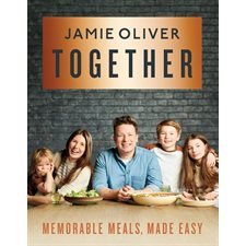 Together : Memorable Meals Made Easy : Hardcover : Couverture rigide