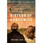 The Sisters of Auschwitz : The True Story of Two Jewish Sisters' Resistance in the Heart of Nazi Territory : Anglais : Paperback : Souple