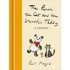 The Panda, the Cat and the Dreadful Teddy : A Parody : Hardcover : Couverture rigide