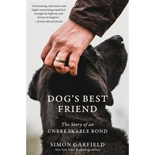Dog's Best Friend : The Story of an Unbreakable Bond : Paperback : Souple