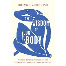 The Wisdom of Your Body : Anglais : Paperback : Souple