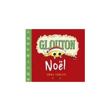 Glouton : Monstre en cavale : Noël : Livre cartonné