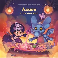 Azuro et la sorcière : Mes p'tits albums : Couverture souple