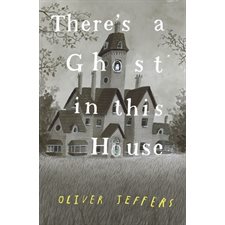 There’s a Ghost in this House : Anglais : Hardcover : Couverture rigide