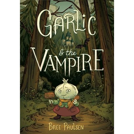 Garlic and the Vampire : Anglais : Paperback : Souple