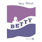 Betty : Édition collector : Tirage limité