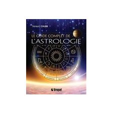 Le guide complet de l'astrologie