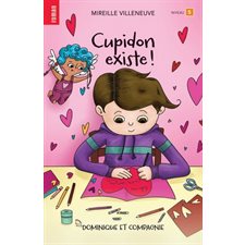 Cupidon existe : Roman rouge : 6-8