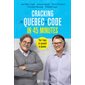 Cracking the Quebec code in 45 minutes : The 7 keys to succeed in Quebec : Anglais : Souple