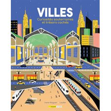 Villes : Curiosités souterraines et trésors cachés