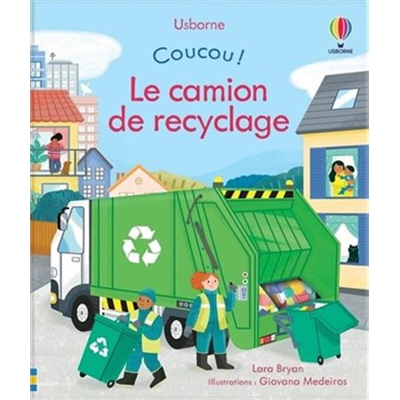 Le camion de recyclage : Coucou !