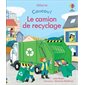 Le camion de recyclage : Coucou !