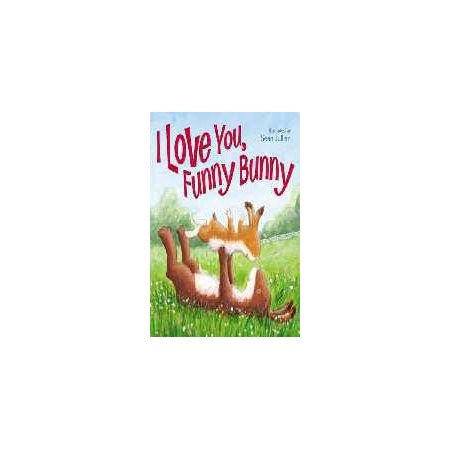 I love you, funny bunny : Anglais : Board book : Cartonné