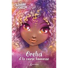 Orelia et la course lumineuse : Nebulous stars : 6-8