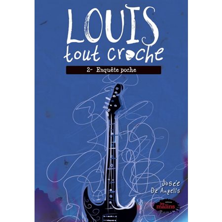 Louis tout croche T.02 : Enquêtes poche : 9-11