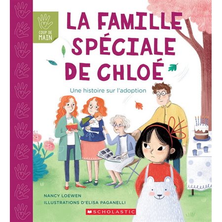 La famille spéciale de Chloé : Une histoire sur l'adoption : Coup de main