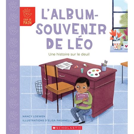 L'album-souvenir de Léo : Une histoire sur le deuil : Coup de main : DUL