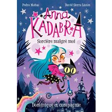 Anna Kadabra T.01 : Sorcière malgré moi : 6-8