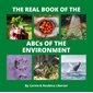 The Real book of the ABCs of the Environment : English only : The real book of