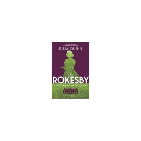Les Rokesby T.04 : Tout commença par un esclandre