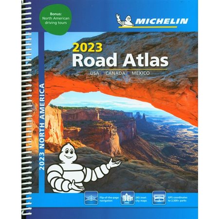 Michelin north america road atlas 2023 : Atlas routier Amérique du Nord 2023 Michelin