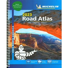 Michelin north america road atlas 2023 : Atlas routier Amérique du Nord 2023 Michelin