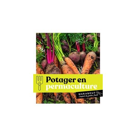 Potager en permaculture : L'expert du jardin facile