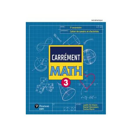 Carrément Maths : 3e Sec : COMBO : Papier & Web : Cahiers de savoir et d'activités